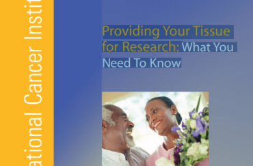 Providing Your Tissue for Research: What You Need To Know